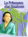 The Bamboo Princess (La Princesse des Bambous)